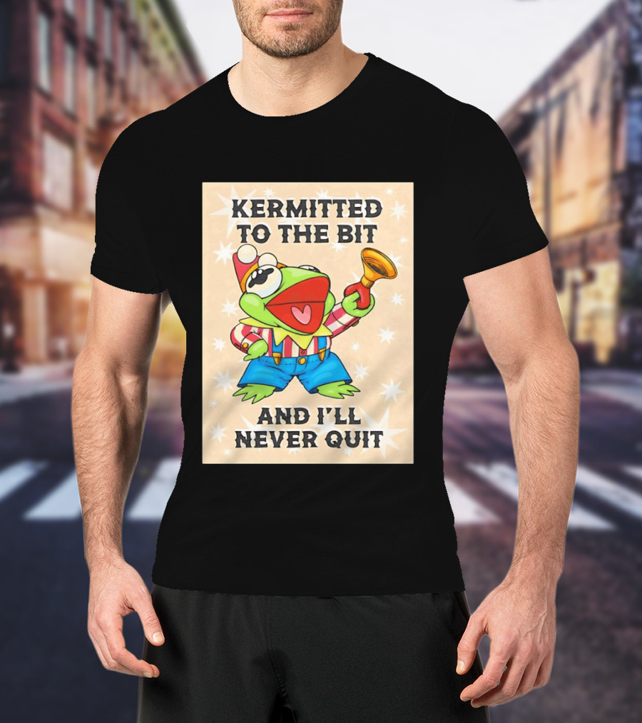 Kermit Frog Clown Outfit Kermitted To The Bit And I'll Never Quit T-Shirt