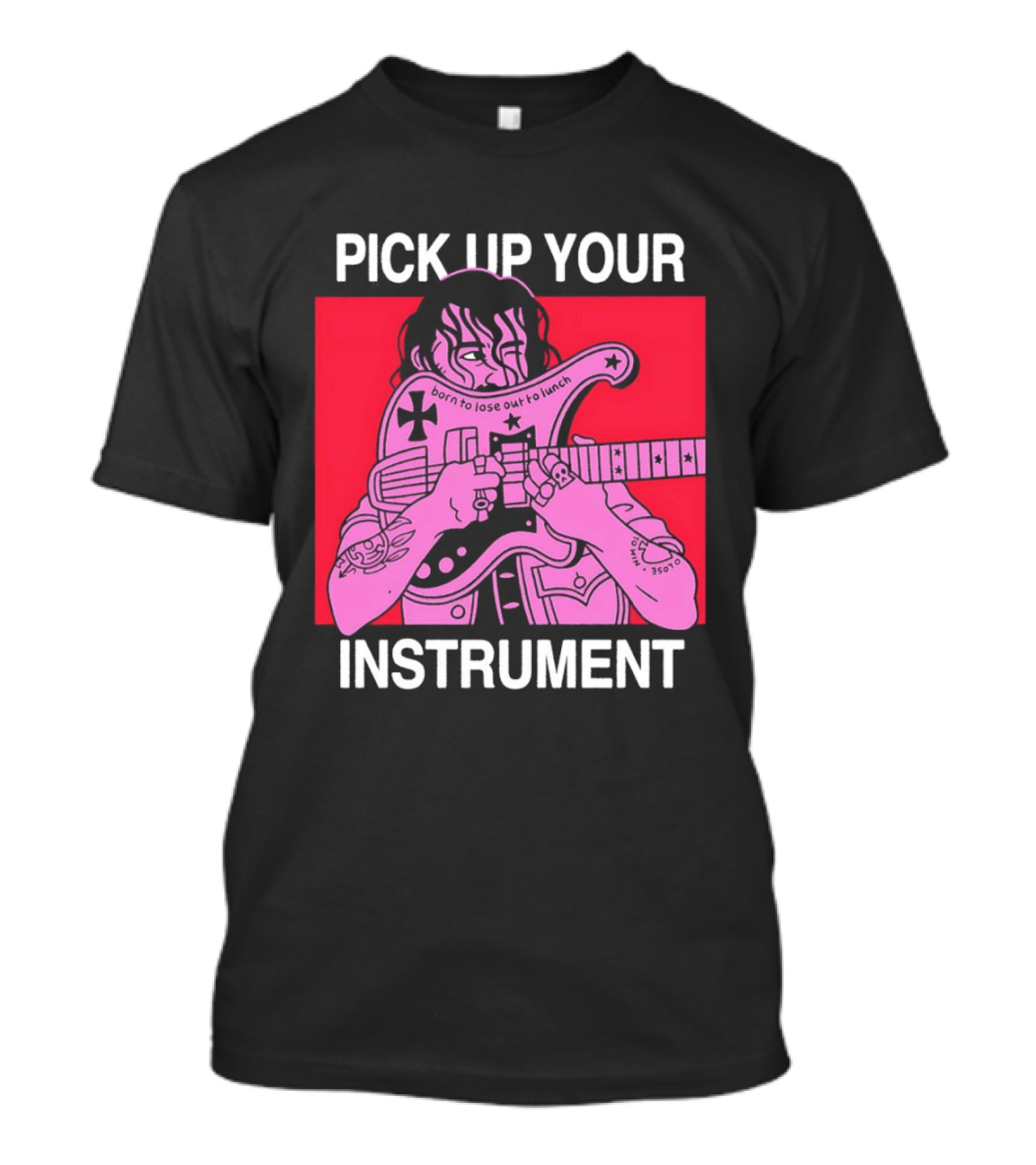 Pick Up Your Instrument Man Playing Guitar T-Shirt