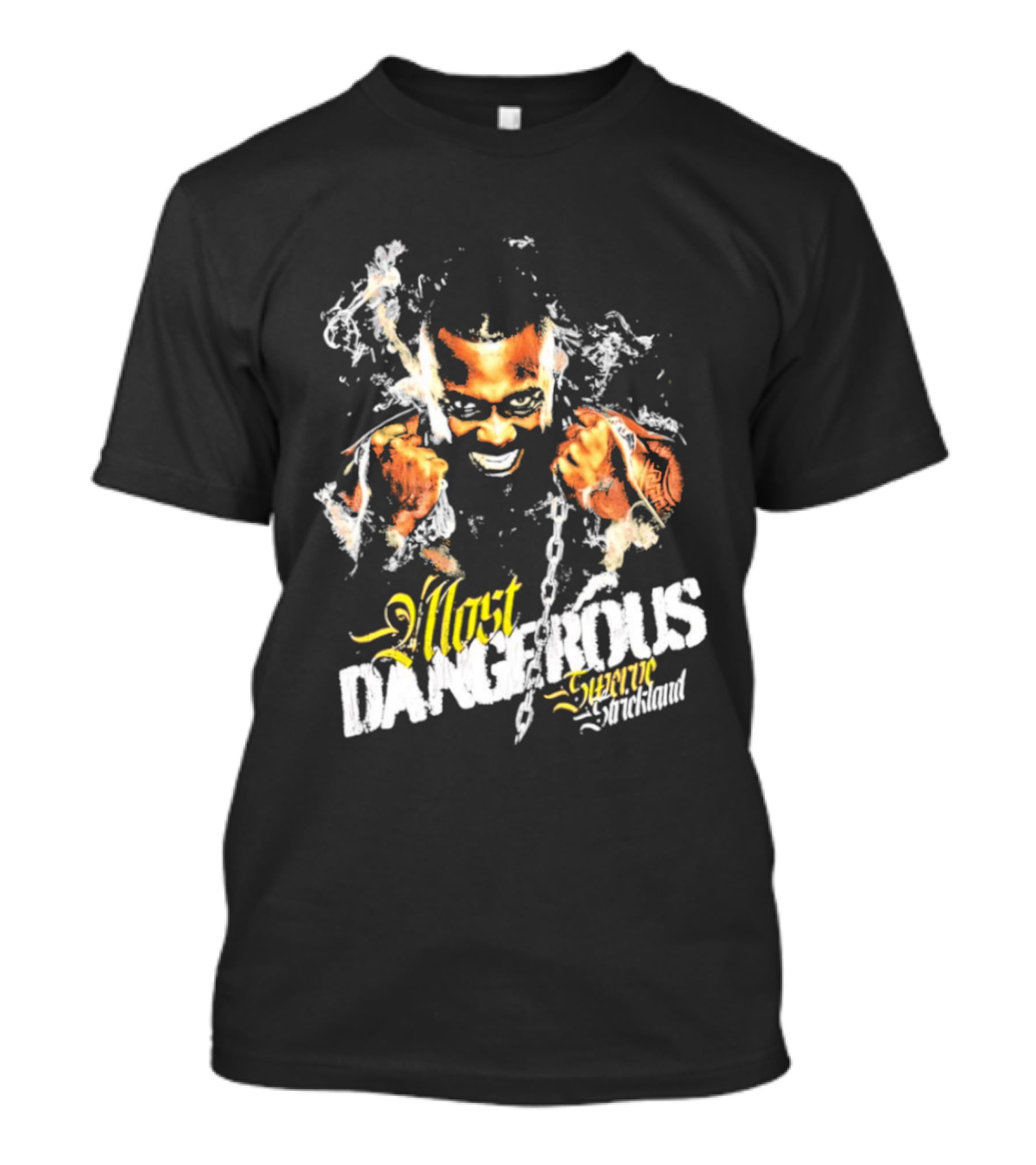 Most Dangerous Swerve Strickland T-Shirt