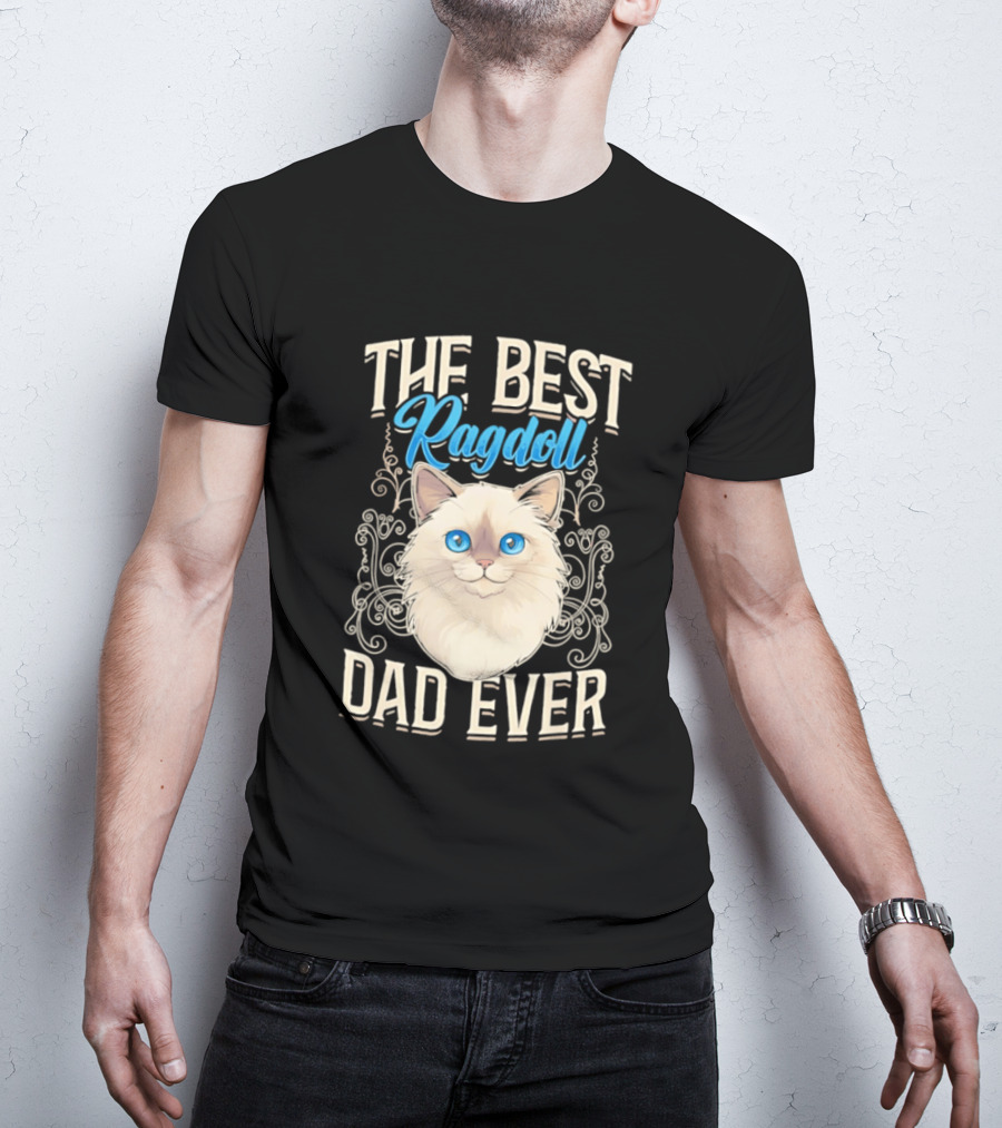 The Best Ragdoll Dad Ever Blue Eyed Cat T-Shirt