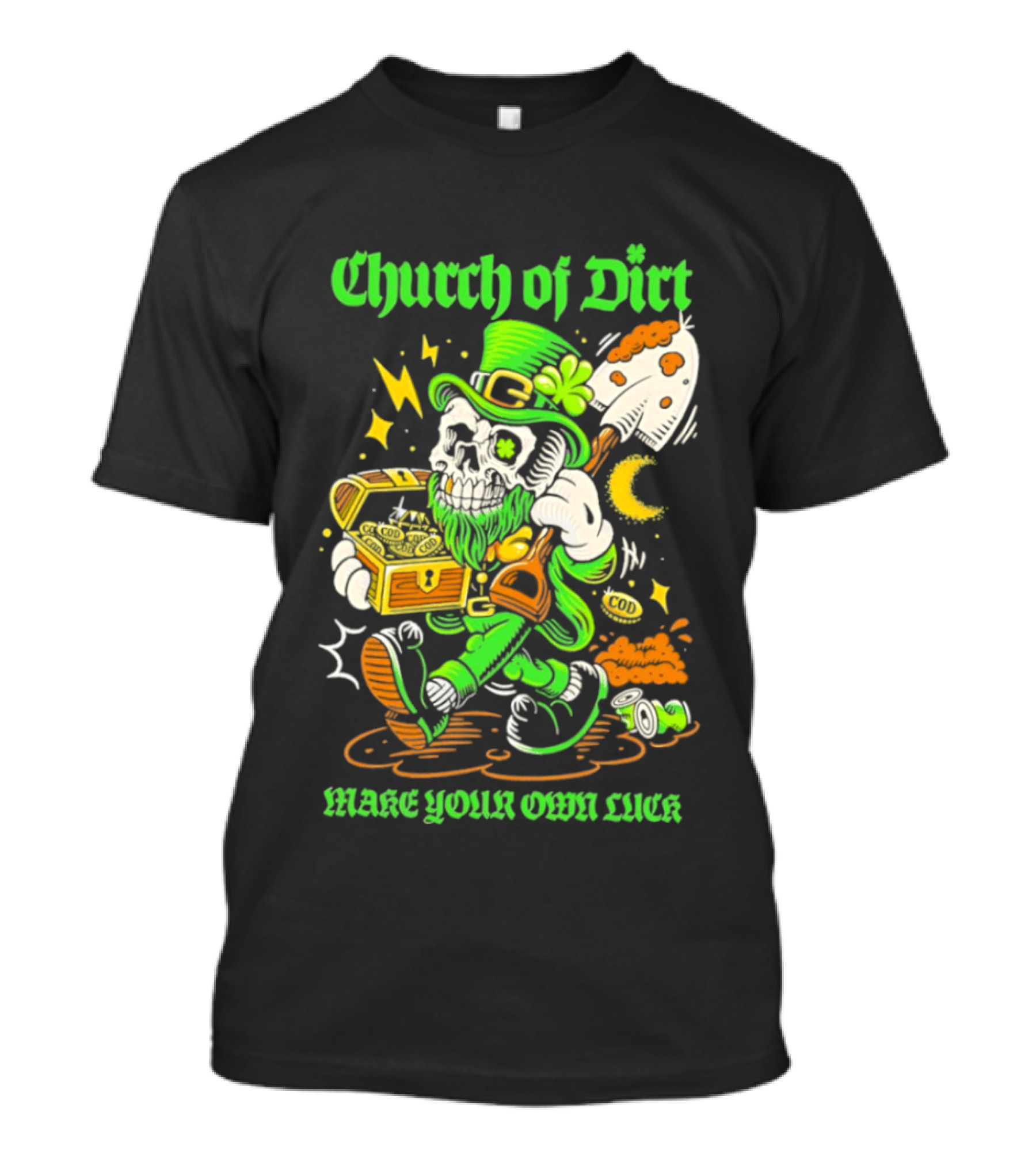 Church Of Dirt Skeleton Leprechaun Treasure Make Your Own Luck T-Shirt