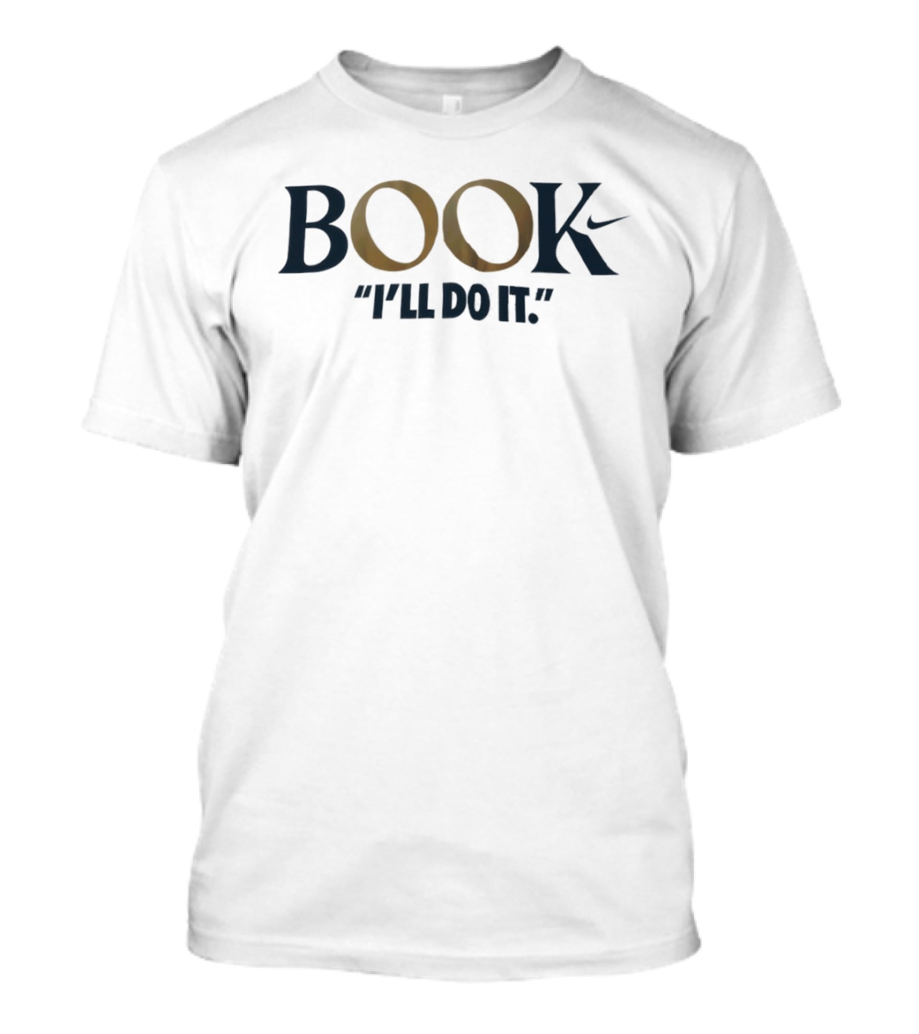 Book I'll Do It Nike T-Shirt