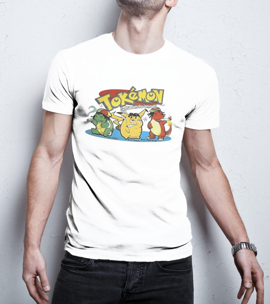Tokémon Gotta Smoke'em All 420 Tokachu 669 Herble 666 Hashmander T-Shirt