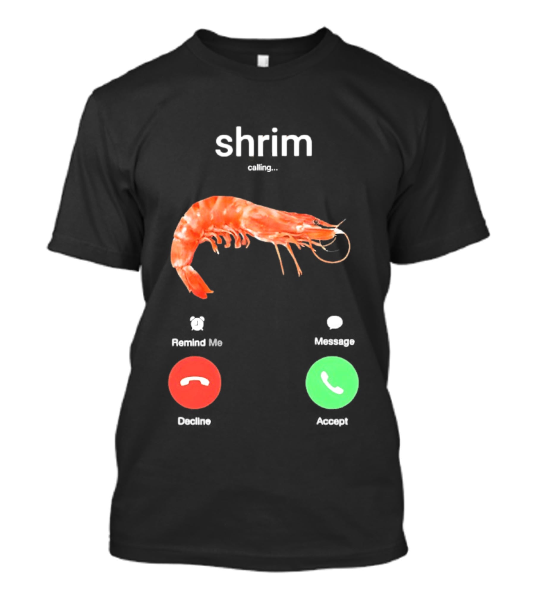 Shrim Phone Call User Interface Prank Joke Prawn Shrimp Emoji T-Shirt