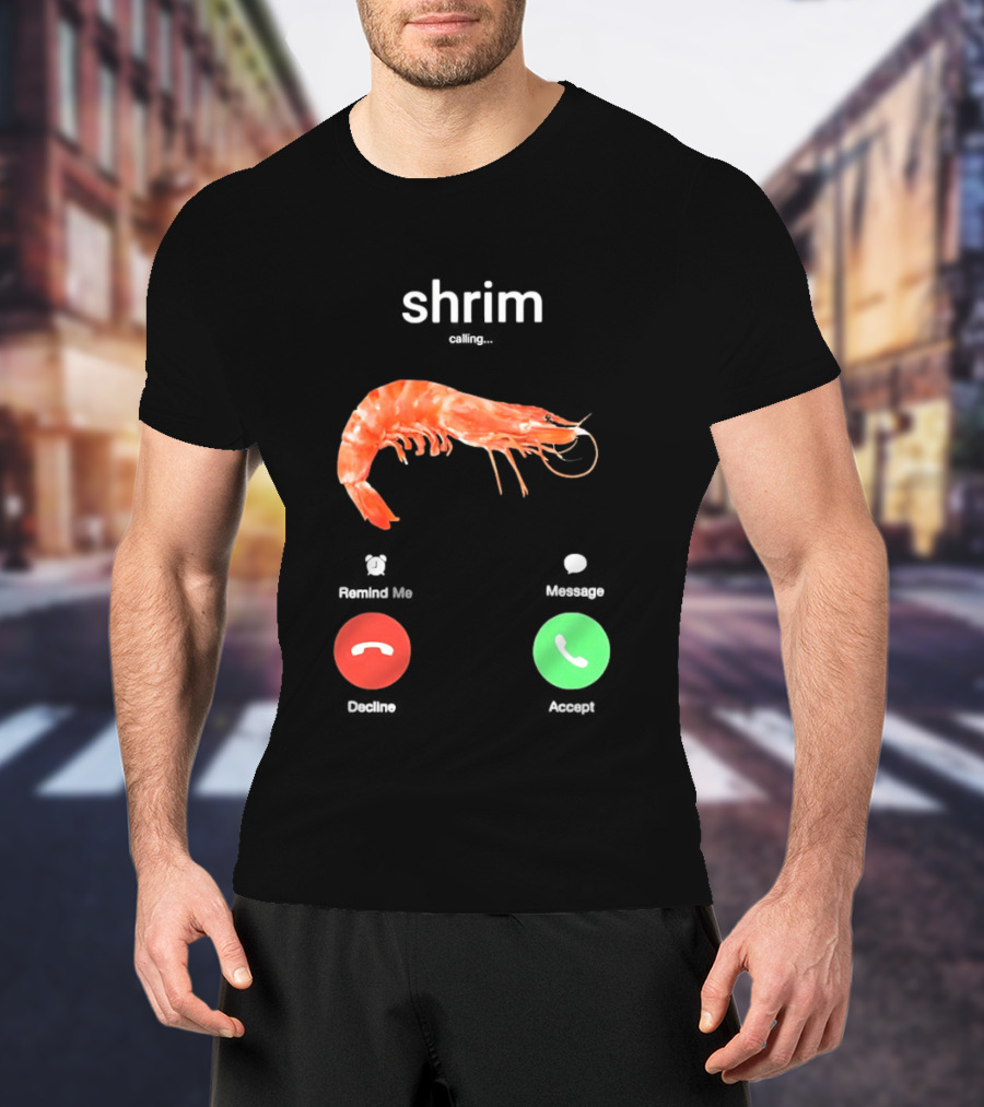 Shrim Phone Call User Interface Prank Joke Prawn Shrimp Emoji T-Shirt