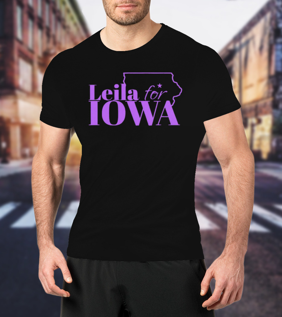 Leila For Iowa With Iowa State Outline And Star T-Shirt