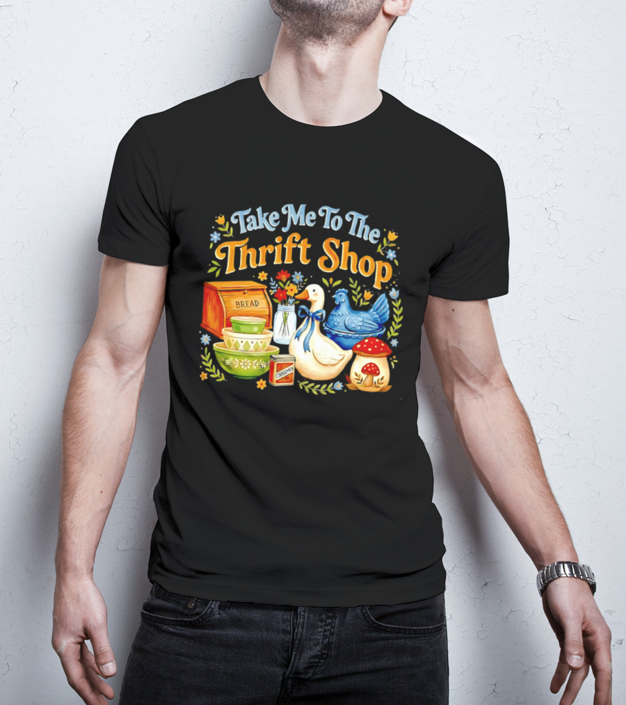 Take Me To The Thrift Shop Vintage Duck Design With Bread And Mushroom T-Shirt