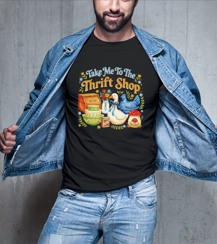 Take Me To The Thrift Shop Vintage Duck Design With Bread And Mushroom T-Shirt