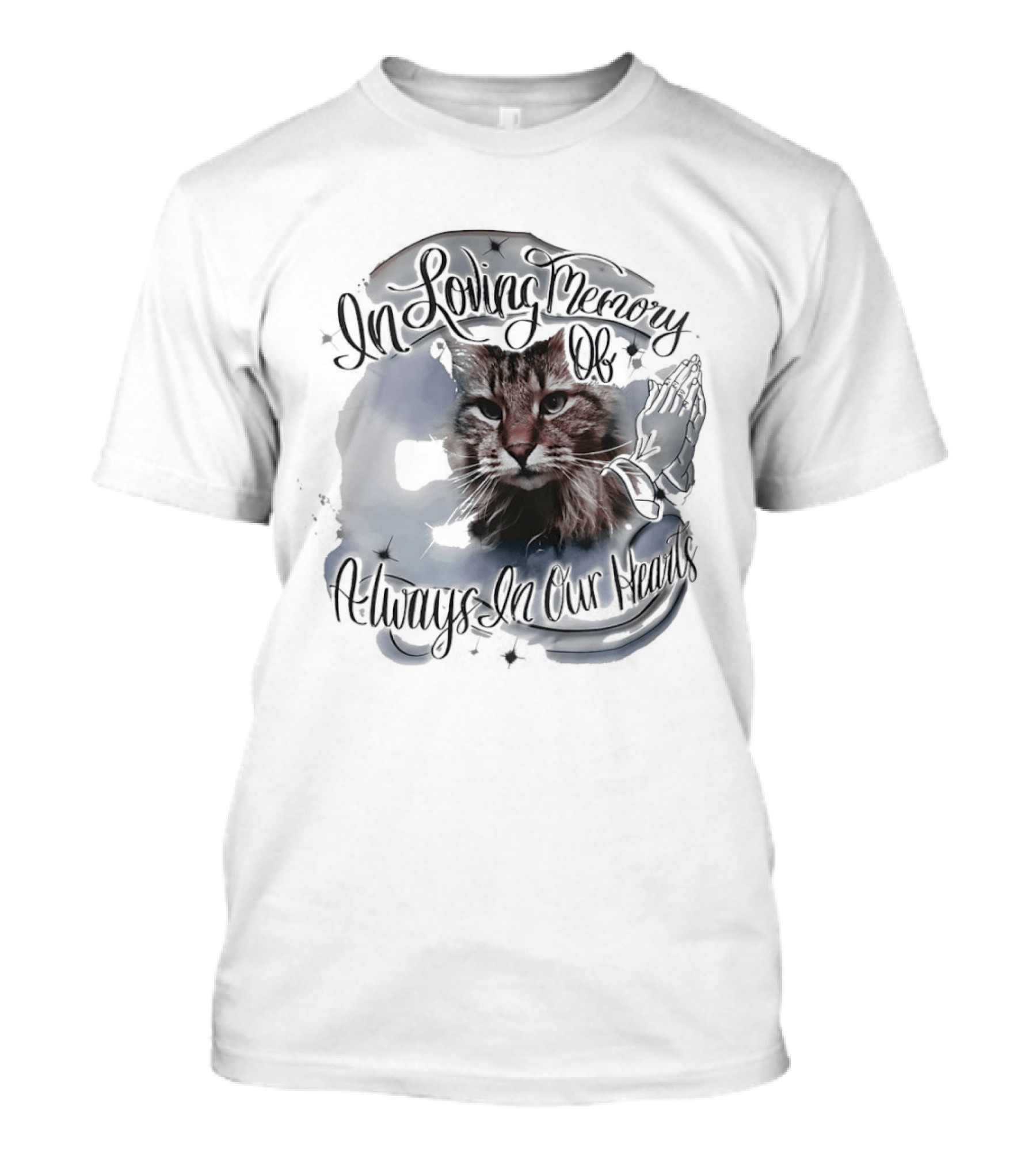 In Loving Memory Of Cat Always In Our Hearts T-Shirt