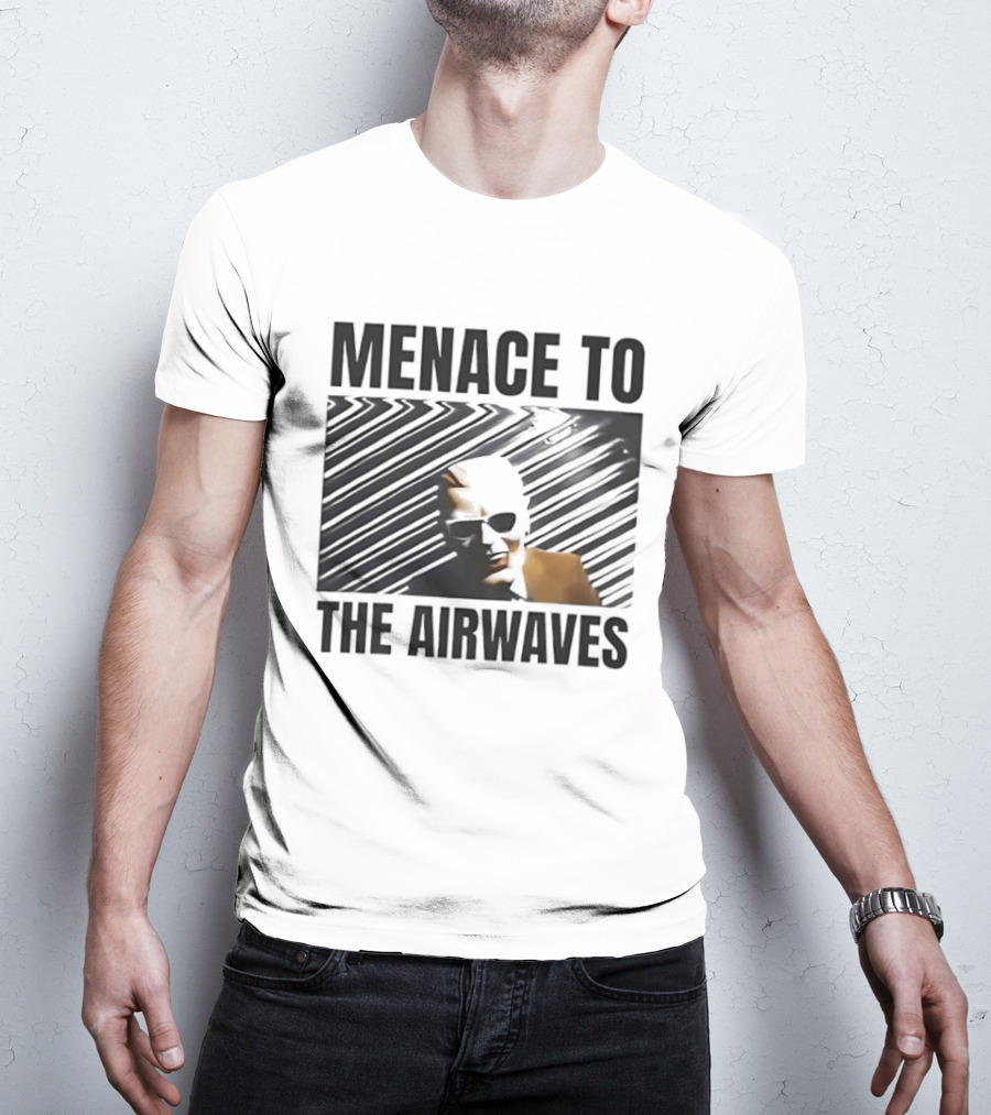 Menace To The Airwaves Distorted Radio Broadcast T-Shirt