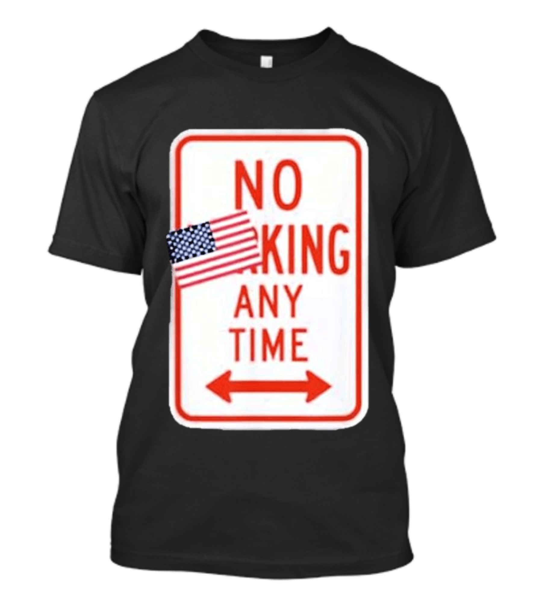 No King Any Time American Flag Parody Sign T-Shirt