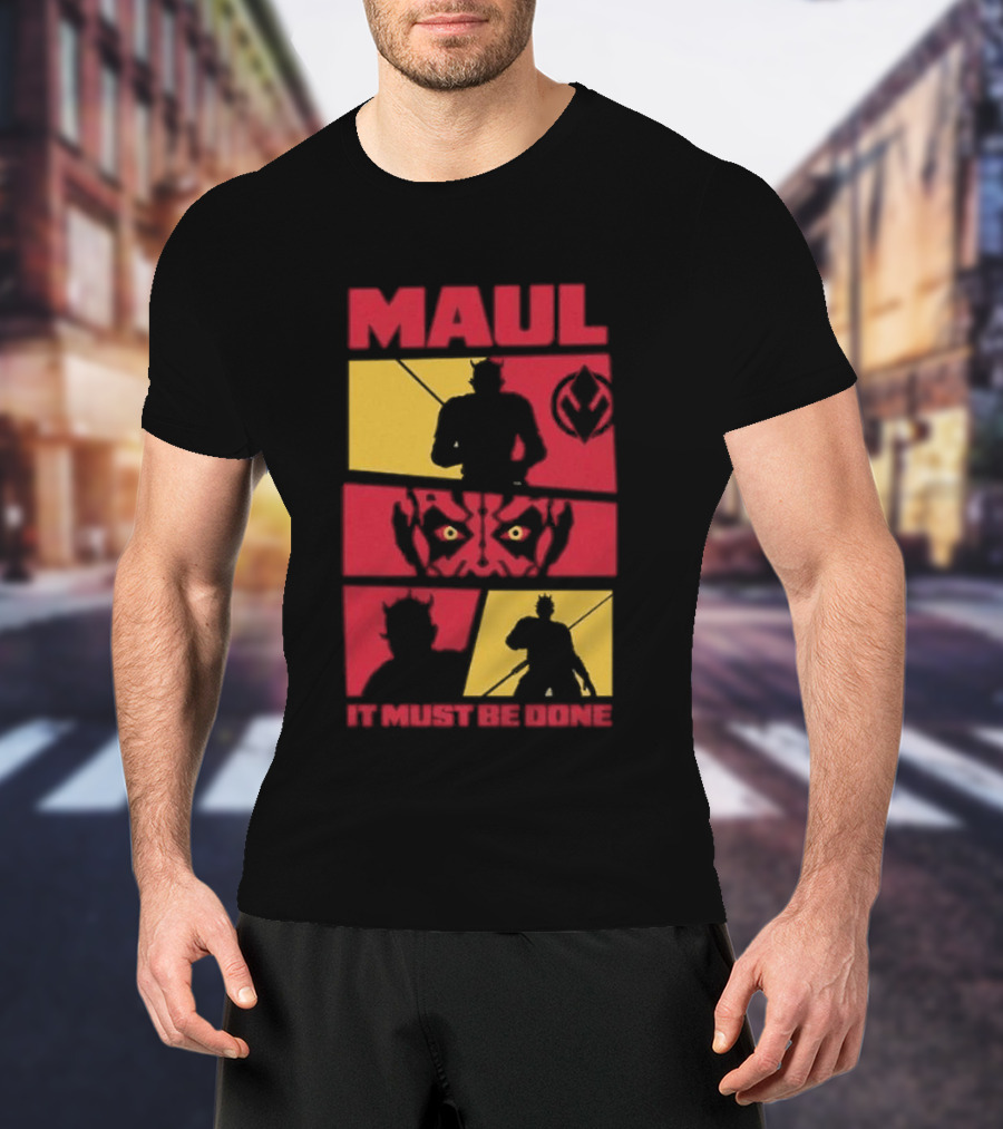 Maul Shadow Lord It Must Be Done Star Wars T-Shirt