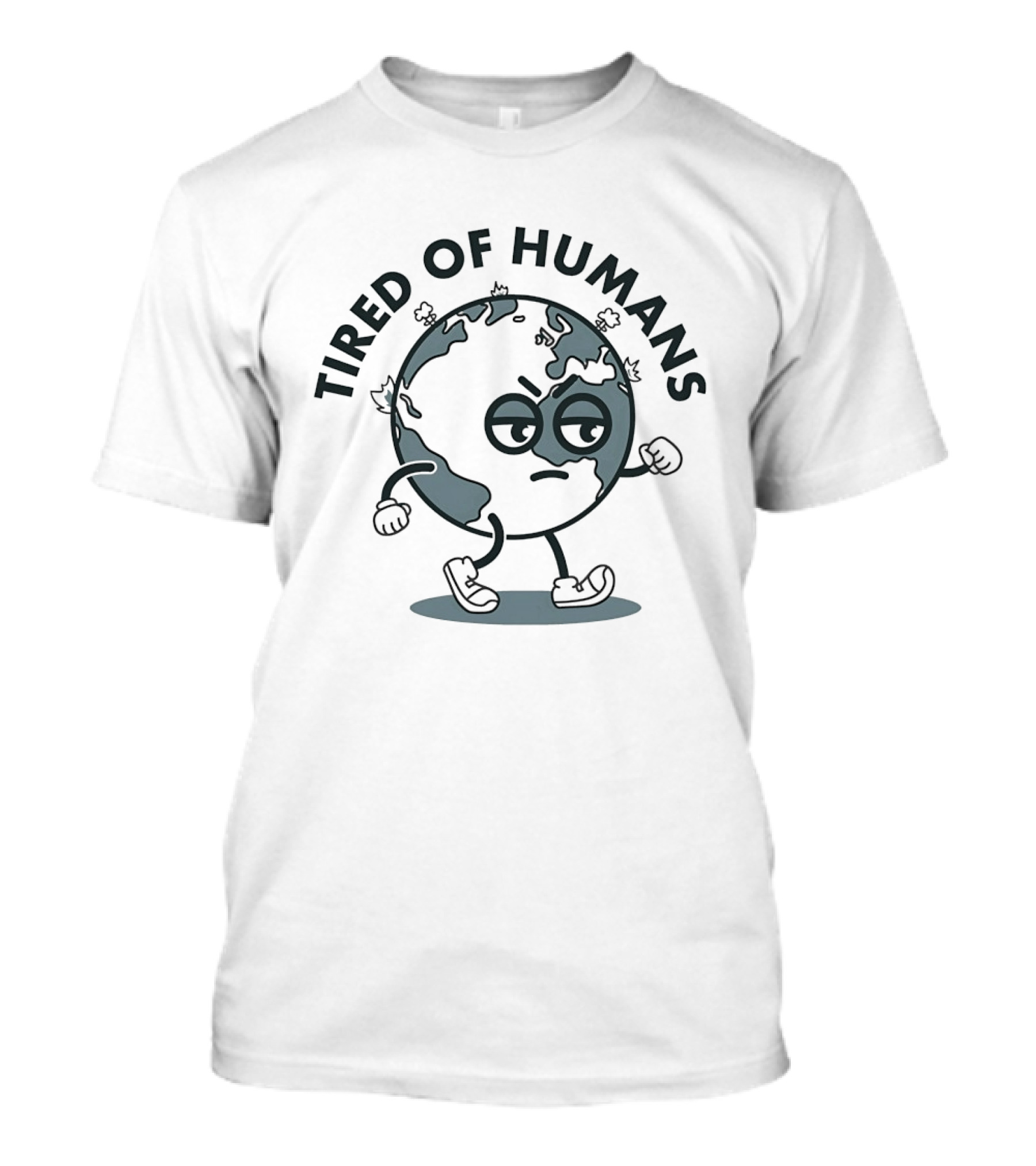 Tired Of Humans Earth Walking Cartoon Expression T-Shirt