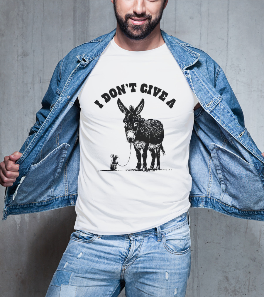 I Don't Give A Donkey And Mouse T-Shirt