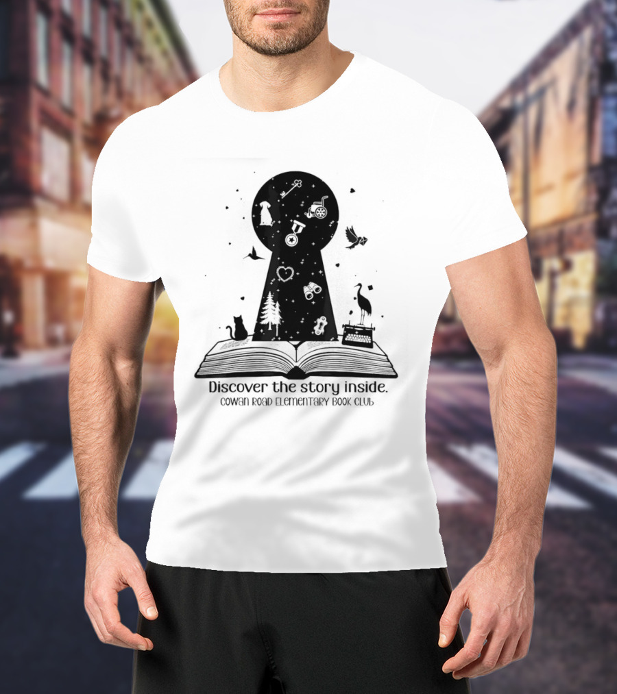 Cowan Road Elementary Book Club Discover The Story Inside Keyhole T-Shirt