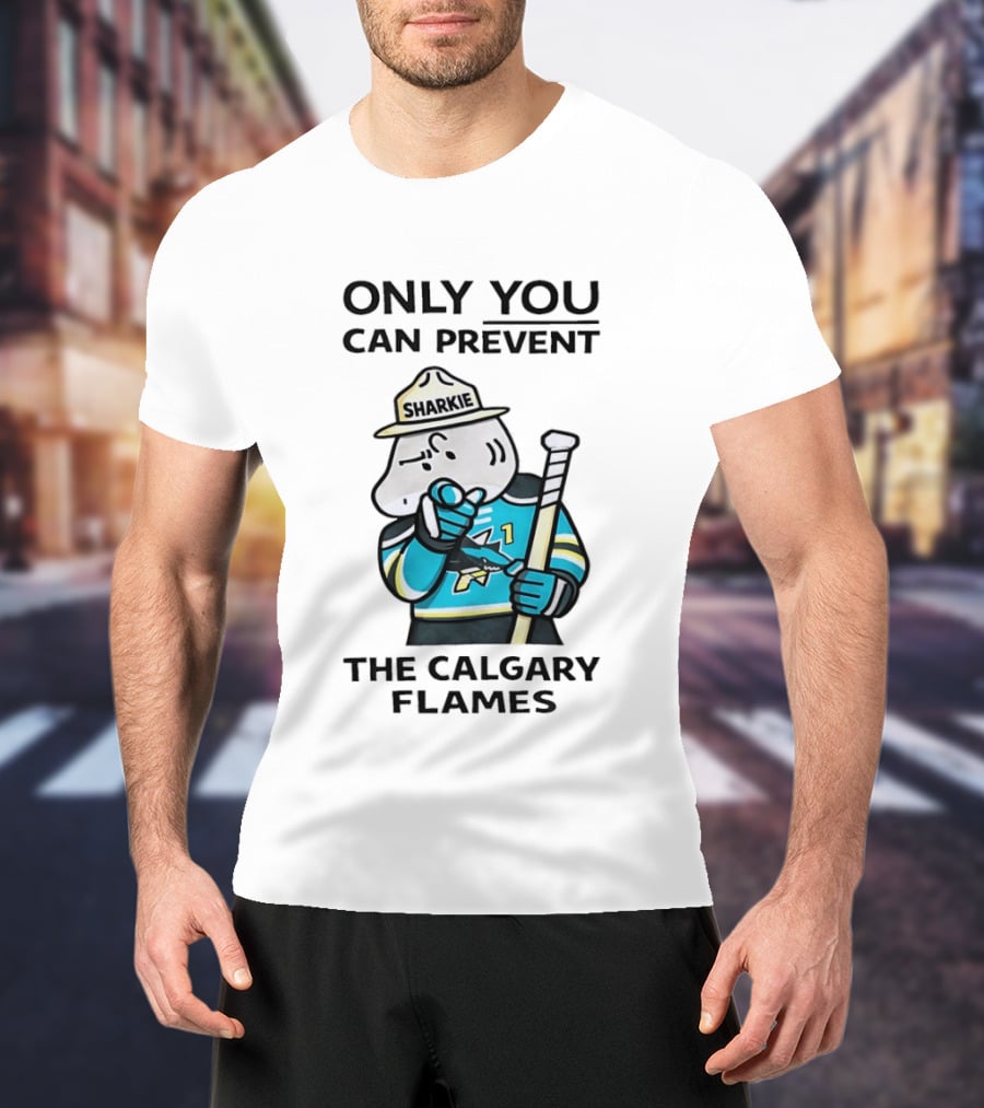San Jose Sharks Sharkie Only You Can Prevent The Calgary Flames T-Shirt