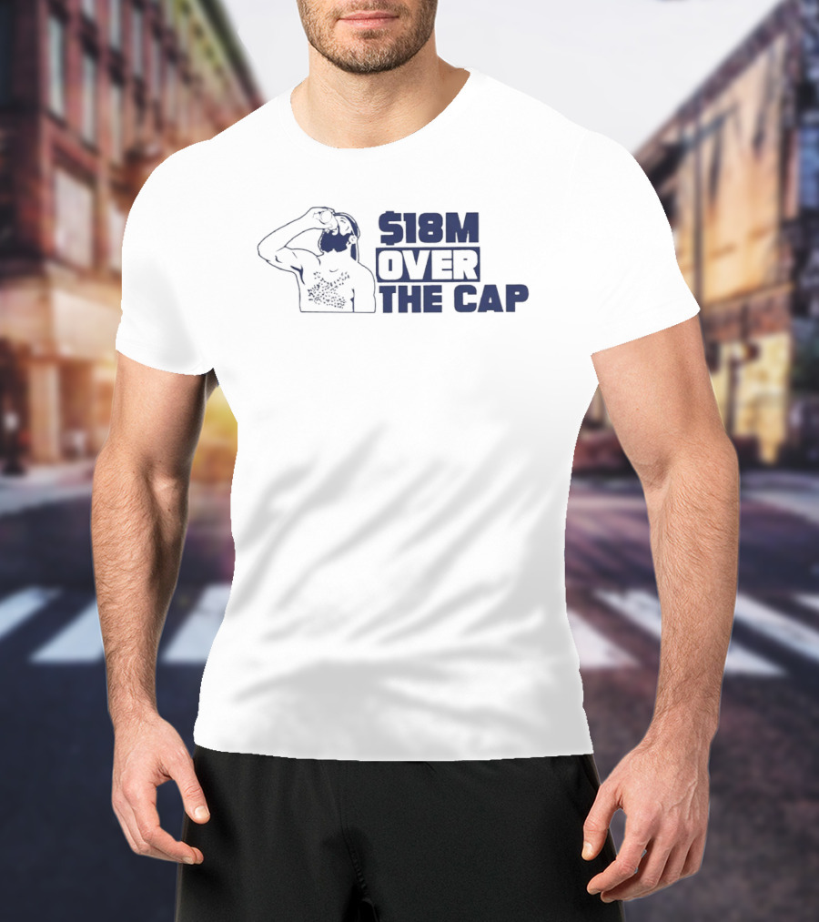 $18M Over The Cap Man Drinking Water T-Shirt