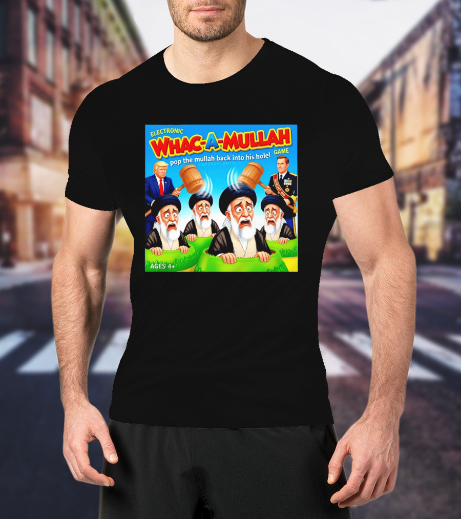 Electronic Whac A Mullah Pop The Mullah Back Into His Hole Ages 4+ Game T-Shirt