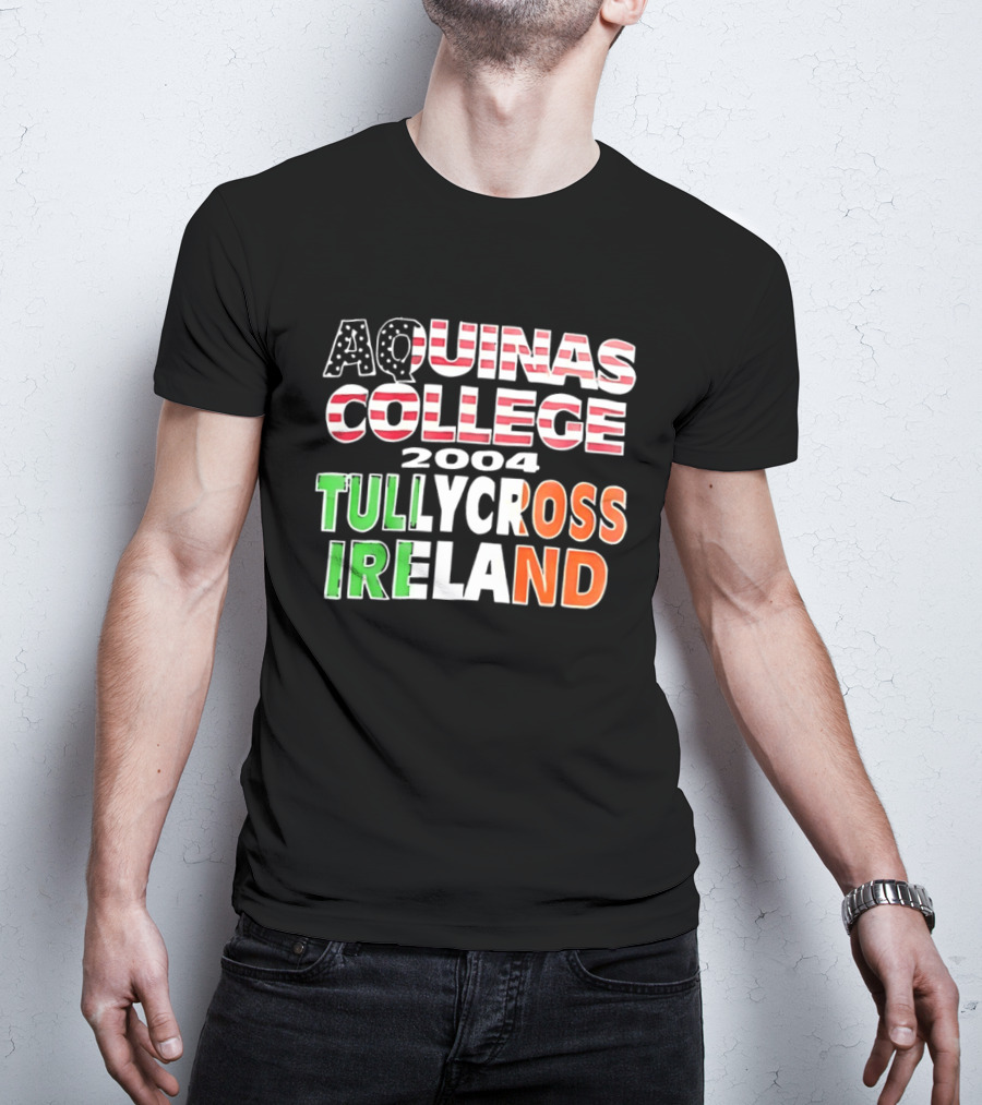 Aquinas College 2004 Tullycross Ireland T-Shirt