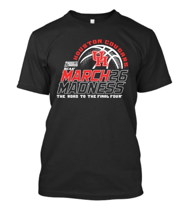 Houston Cougars NCAA March Madness 2026 The Road To The Final Four T-Shirt