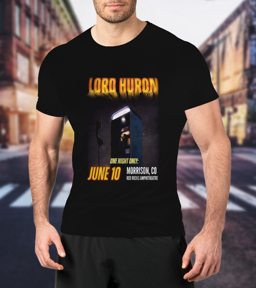Lord Huron One Night Only June 10 Morrison CO Red Rocks Amphitheatre T-Shirt