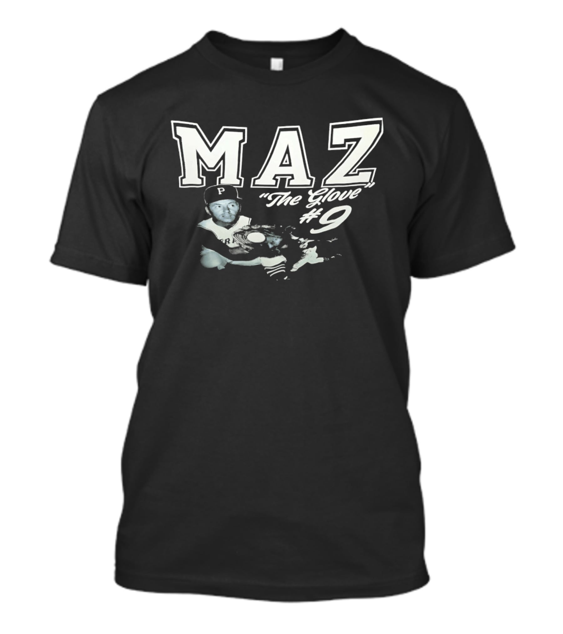 Maz The Glove #9 P Baseball Player T-Shirt