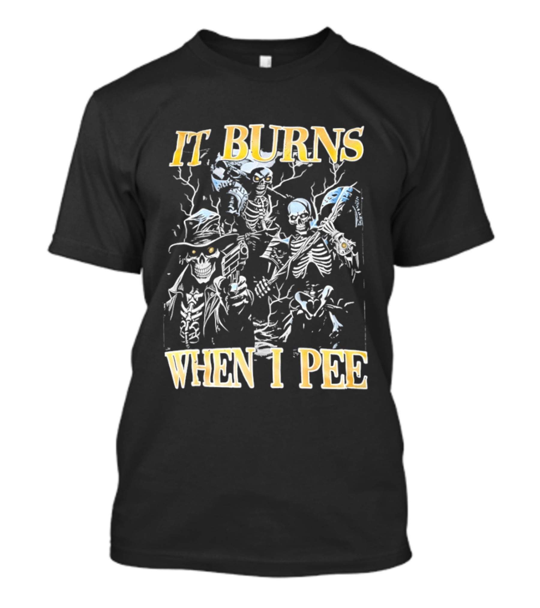 Skeletons It Burns When I Pee Lightning T-Shirt