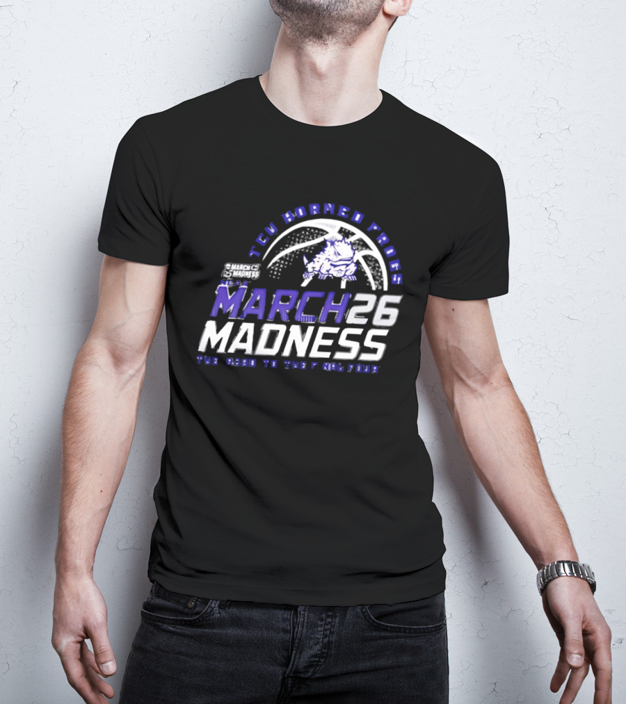 TCU Horned Frogs 2026 NCAA March Madness Road To The Final Four T-Shirt