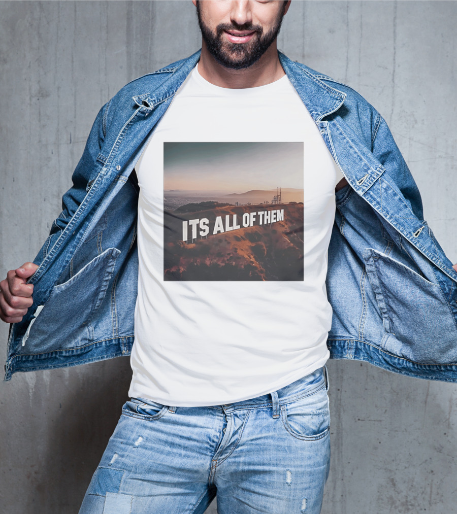 Its All Of Them Hollywood Sign T-Shirt