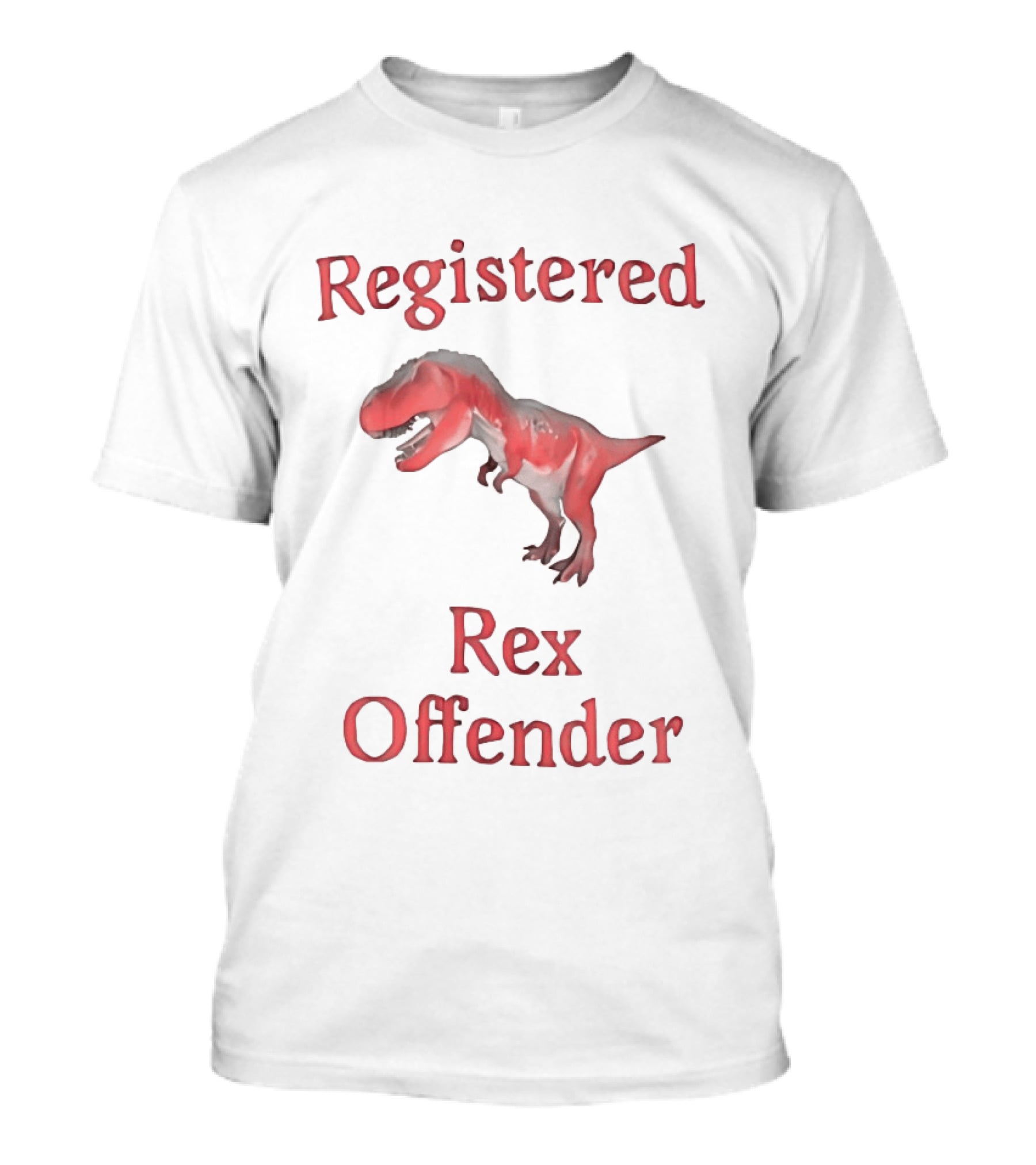 Registered Rex Offender Dinosaur Humor T-Shirt