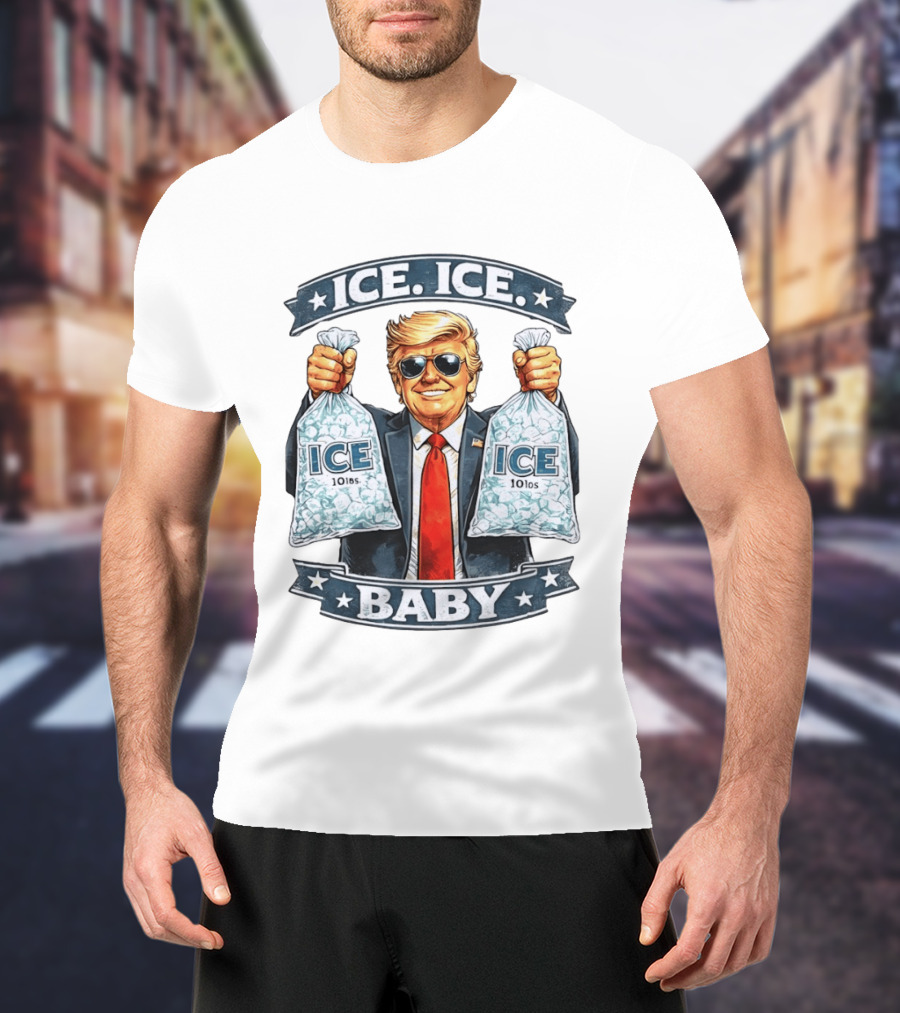 ICE ICE BABY Trump Holding 10lbs Ice T-Shirt