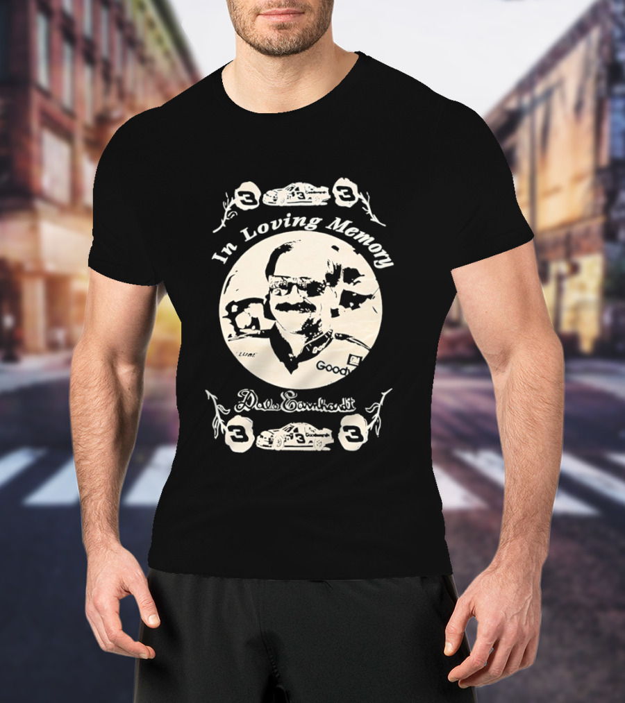 In Loving Memory Dale Earnhardt Goodwrench Number 3 Racing T-Shirt