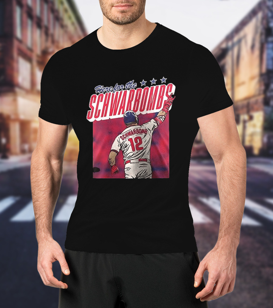 Here For The Schwarbombs Kyle Schwarber Phillies 12 T-Shirt