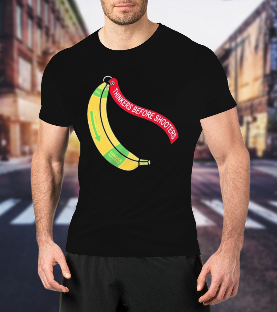 Thinkers Before Shooters John Jackson Banana Warning Peel Open Direction T-Shirt