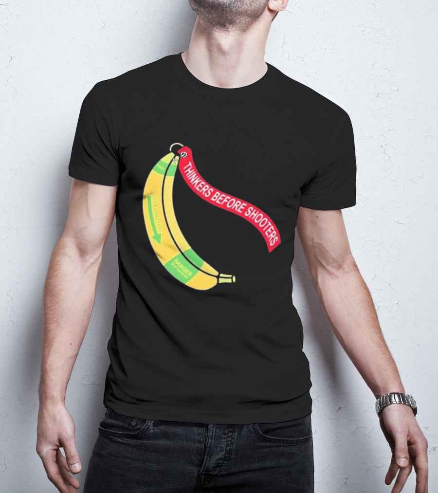 Thinkers Before Shooters John Jackson Banana Warning Peel Open Direction T-Shirt
