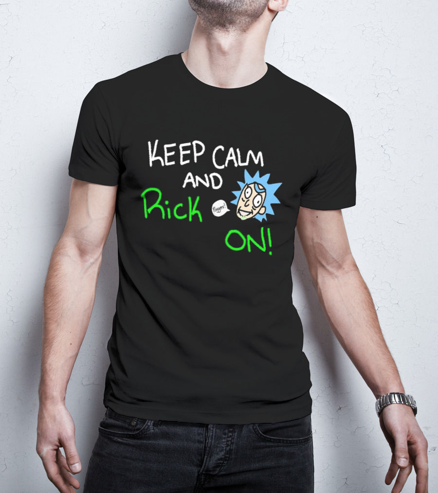 Keep Calm And Rick On Funny Cartoon T-Shirt