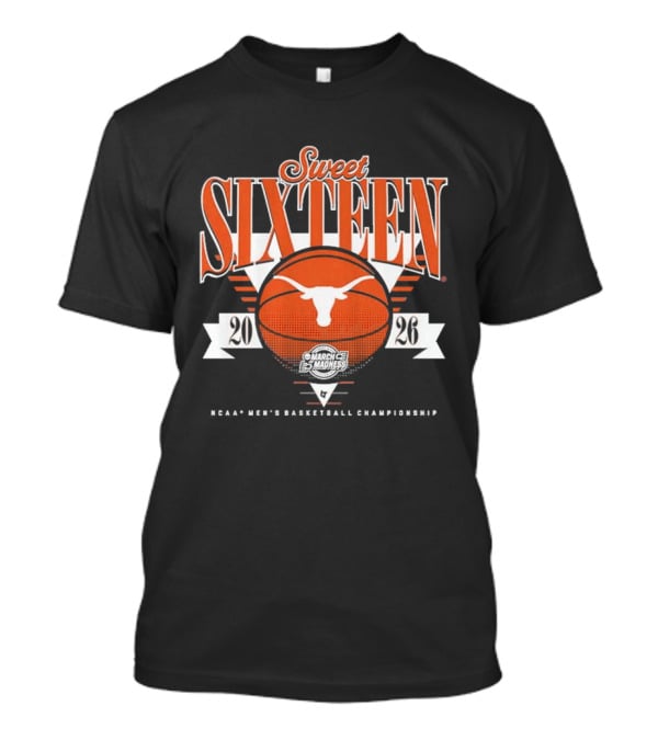 Texas Longhorns Basketball 2026 Sweet Sixteen NCAA March Madness T-Shirt