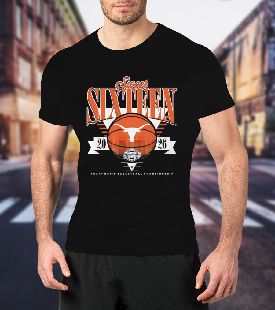 Texas Longhorns Basketball 2026 Sweet Sixteen NCAA March Madness T-Shirt