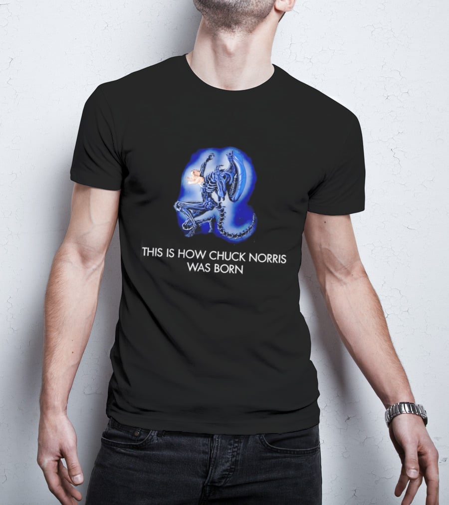 Xenomorph This Is How Chuck Norris Was Born T-Shirt