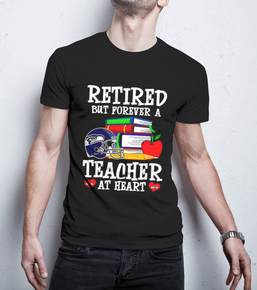 Seattle Seahawks Retired Teacher Forever At Heart Football Gear Books Apple T-Shirt