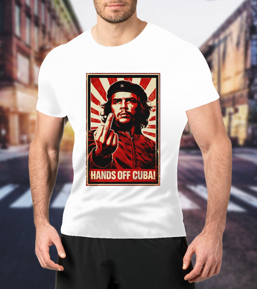 Che Guevara Hands Off Cuba Middle Finger Iconic Image T-Shirt