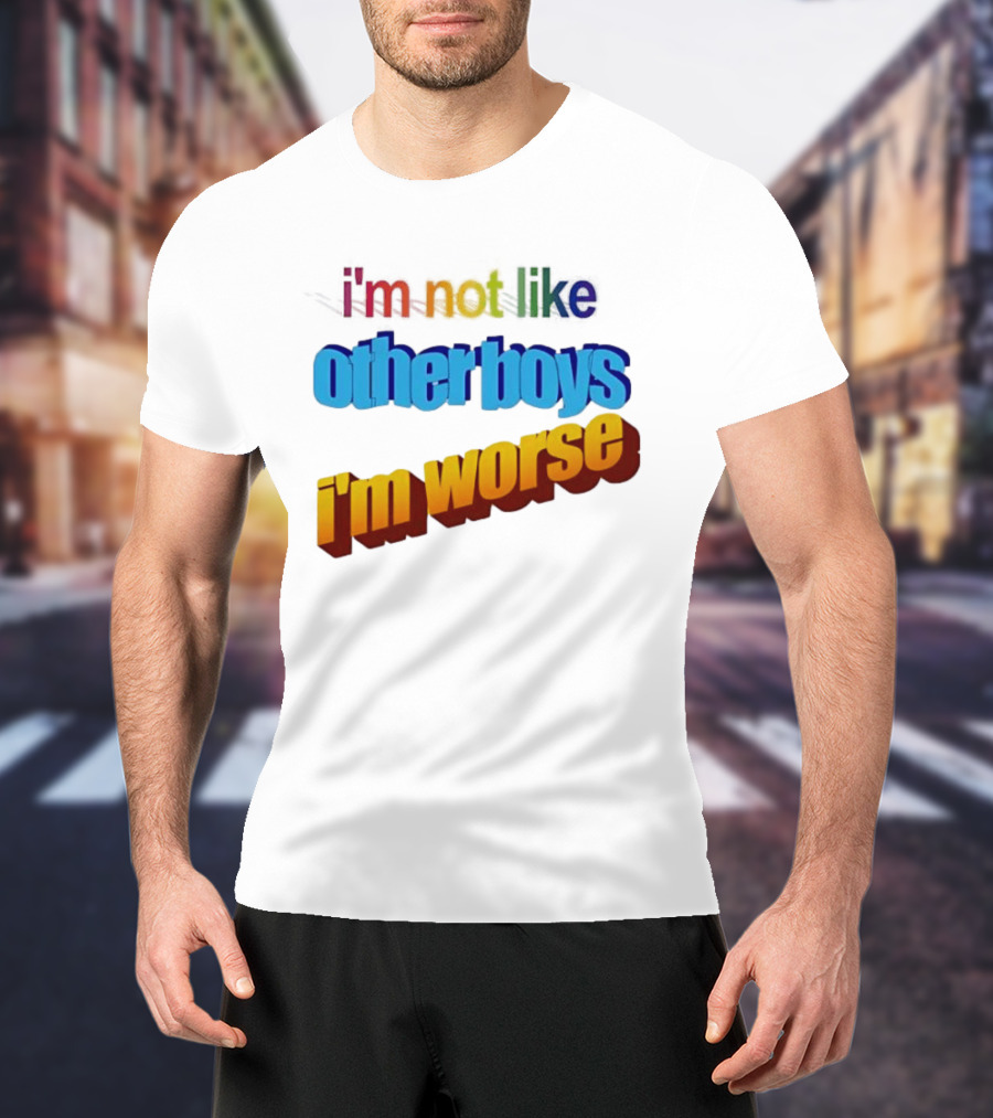 I'm Not Like Other Boys I'm Worse Retro Rainbow T-Shirt