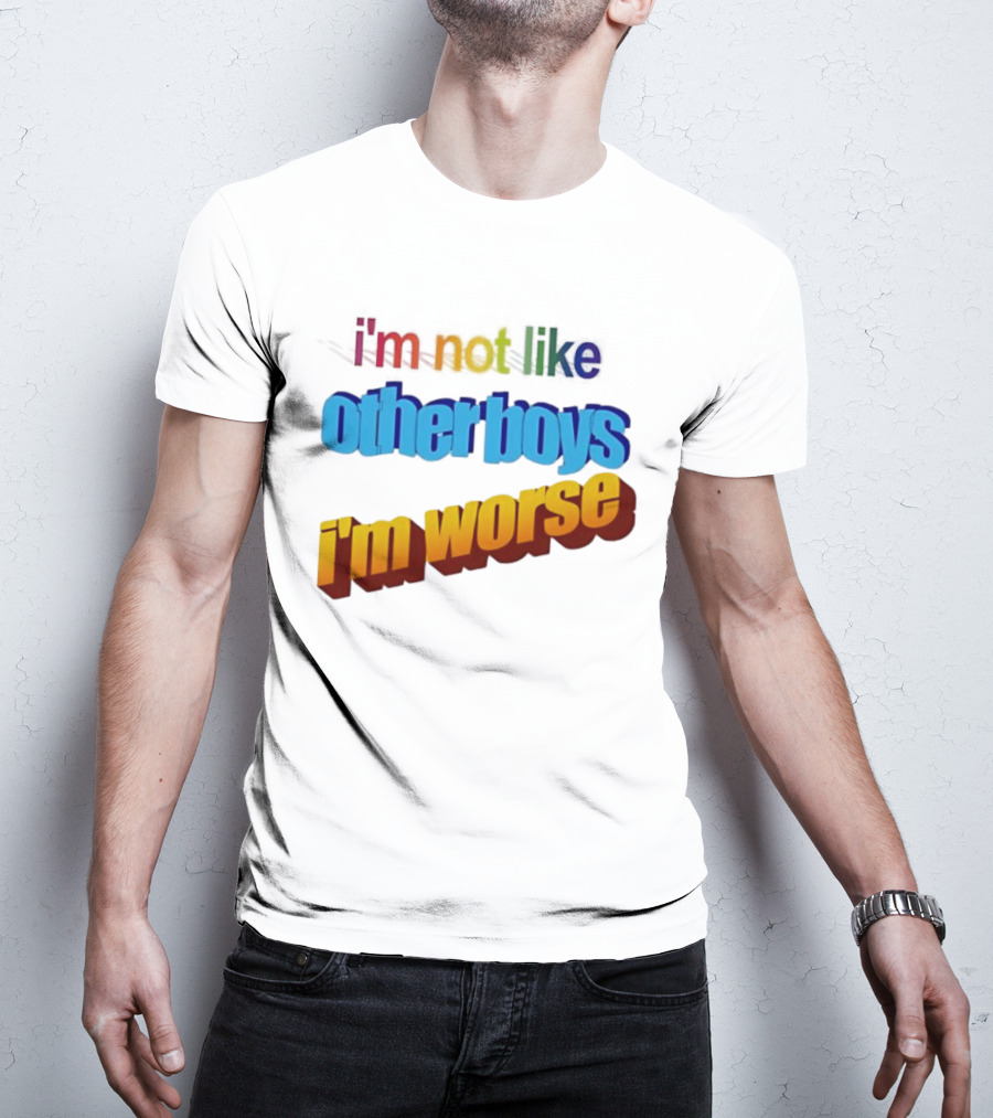 I'm Not Like Other Boys I'm Worse Retro Rainbow T-Shirt