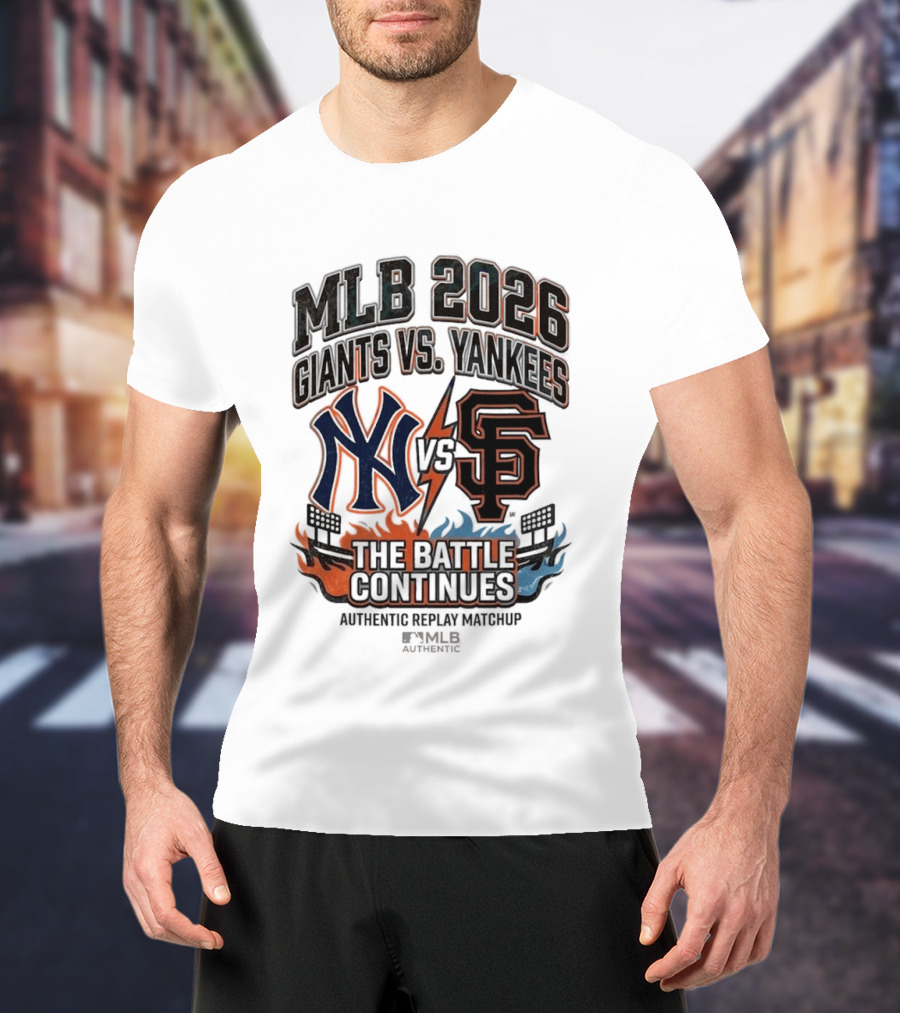 MLB 2026 Giants Vs. Yankees The Battle Continues Authentic Replay Matchup T-Shirt