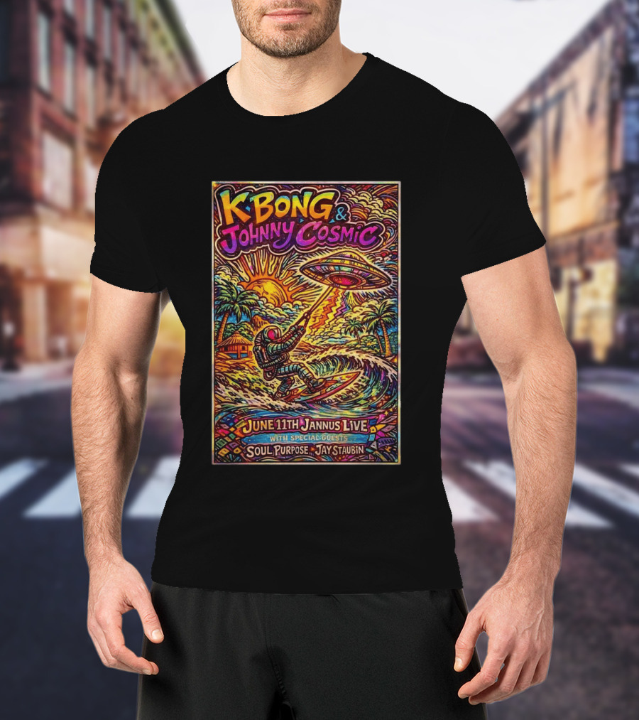 KBong And Johnny Cosmic June 11th Jannus Live St Petersburg FL With Special Guests Soul Purpose Jay Staubin T-Shirt