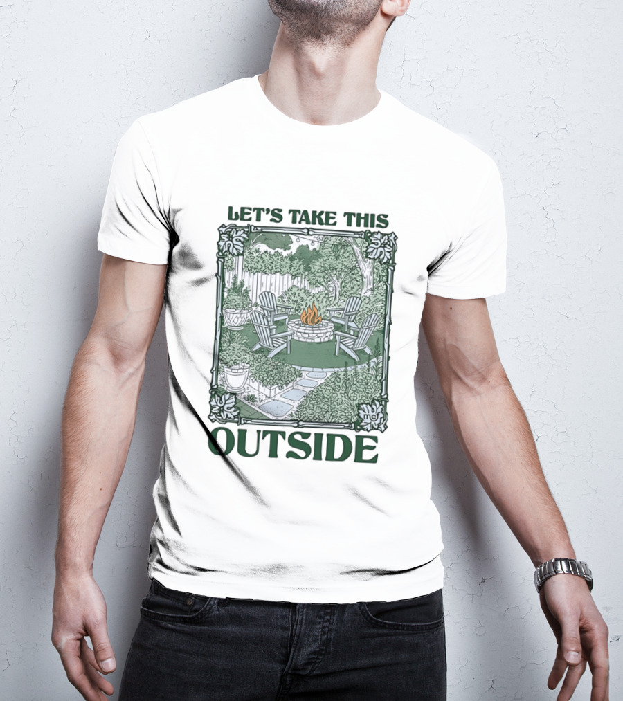 Let's Take This Outside Campfire Garden Gathering T-Shirt