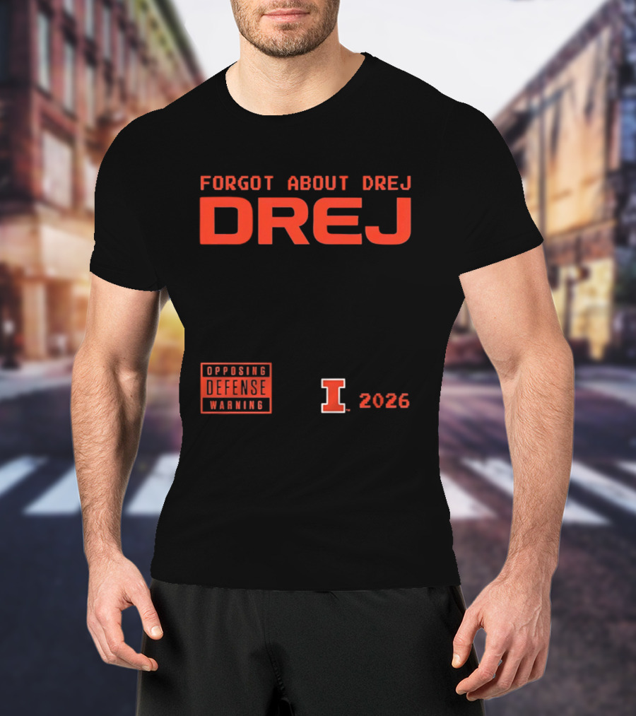 Andrej Stojakovic Illinois Fighting Illini Forgot About Drej Defense Warning 2026 T-Shirt