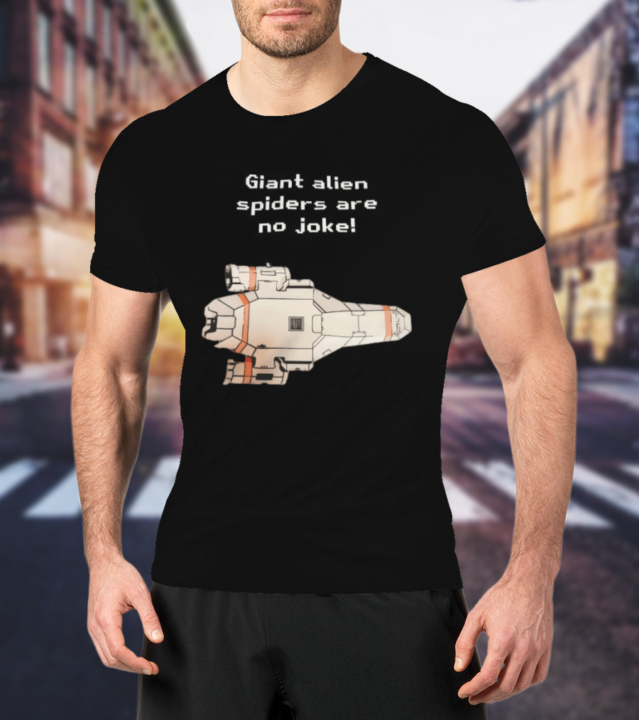 Giant Alien Spiders Are No Joke Spaceship T-Shirt