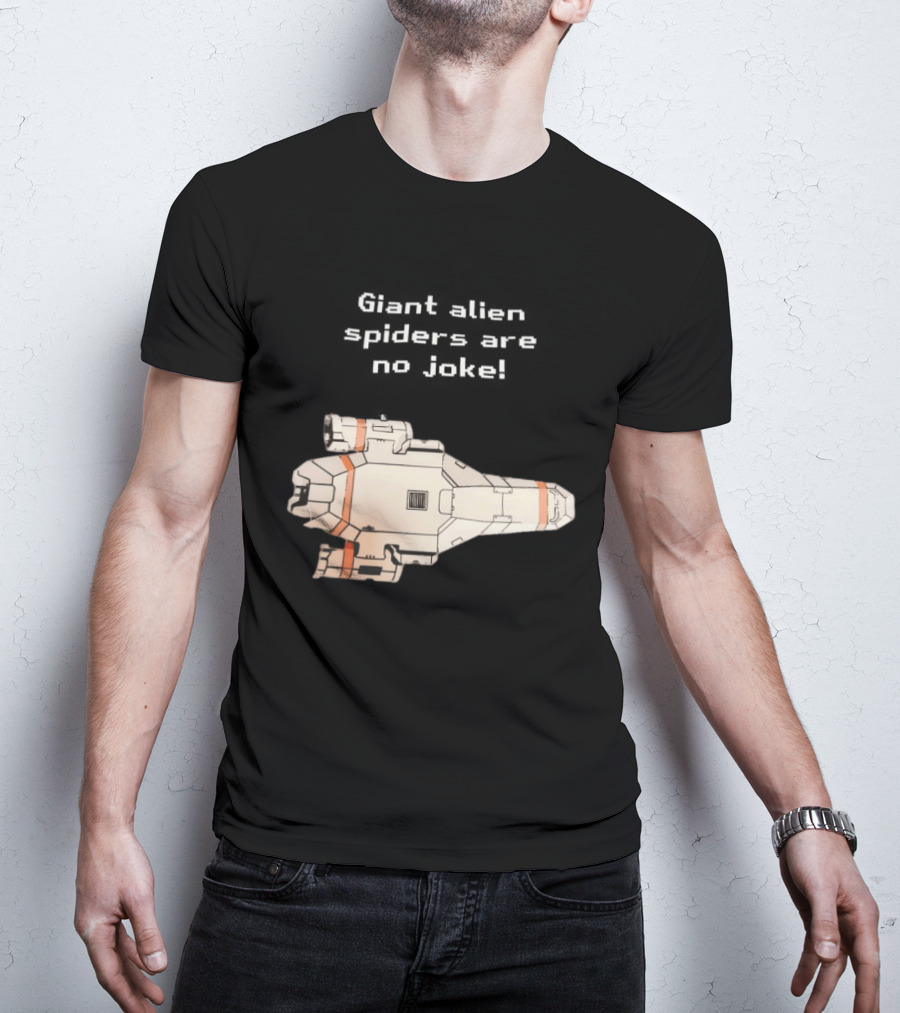 Giant Alien Spiders Are No Joke Spaceship T-Shirt
