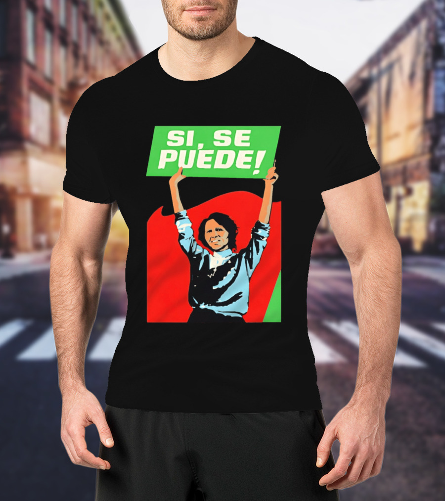 Dolores Huerta Sí Se Puede 2026 T-Shirt